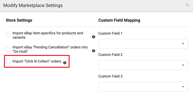 Image: Modify Marketplace Settings popup. Box highlights option to Import Click n Collect Orders