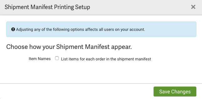 Shipping Manifest Printing Setup popup. Check box for the option: ​​List items for each order in the shipment manifest​​